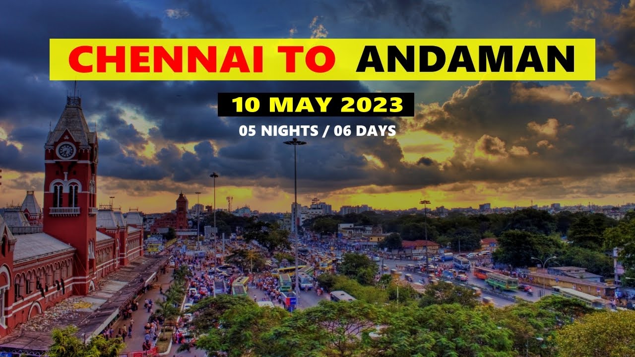 CHENNAI TO ANDAMAN 2023 | CHENNAI TO ANDAMAN ISLAND TOUR PACKAGE | BEST OF ANDAMAN EX- CHENNAI