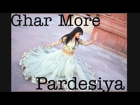 Ghar More Pardesiya | Kalank | Sheetal Biyani