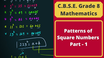 Pattern of Square Numbers - Part 1 || Squares & Square Numbers || C.B.S.E. Grade 8 Mathematics