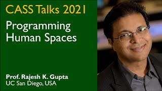 CASS Talks 2021 - Rajesh Gupta, UC San Diego, USA - February 26, 2021 screenshot 3