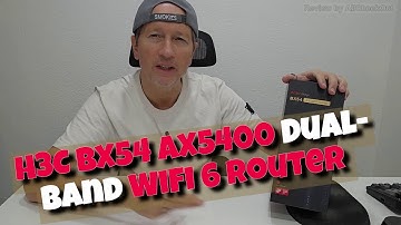 H3C Magic BX54 AX5400 WiFi 6 Router Review and Quick Setup Tutorial