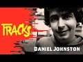 Daniel johnston 2009  tracks arte