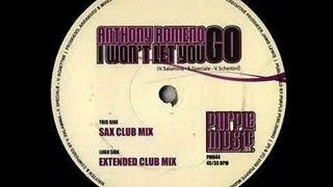Anthony Romeno - I Won't Let You Go (Extended Club...