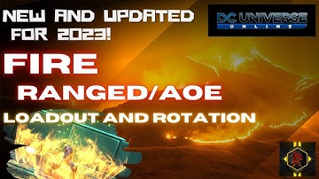 New and Updated DCUO Fire DPS Ranged AOE Loadout and Rotation for 2023
