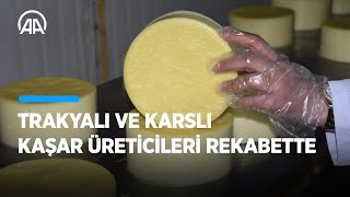 Trakya kaşarı mı, Kars kaşarı mı?