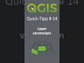 QGIS Quick-Tipp 14: Layer ausblenden - So behältst du Ordnung im Layerfenster