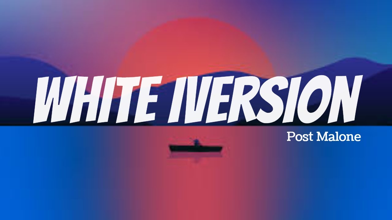 Post Malone -White Iverson (Lyrics video) @postmalone