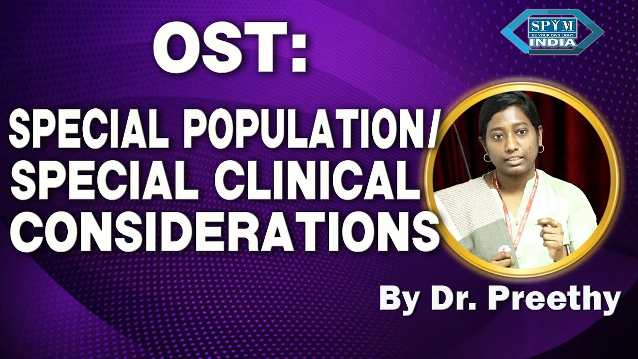 OST(Opioid Substitution Therapy): Special Population/Special Clinical Considerations by Dr. Preethy