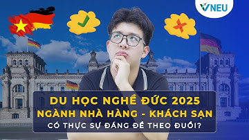 Du học nghề Đức 2025: Ngành Nhà hàng – Khách sạn có đáng để theo đuổi? | VNEU - DU HỌC NGHỀ ĐỨC
