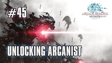 FFXIV: ARR - Part 45 - Unlocking Arcanist