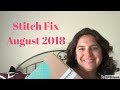 Stitch Fix Unboxing and Try On- August 2018