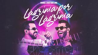 Dennis E Gusttavo Lima - Lágrima Por Lágrima (O Impossivel)