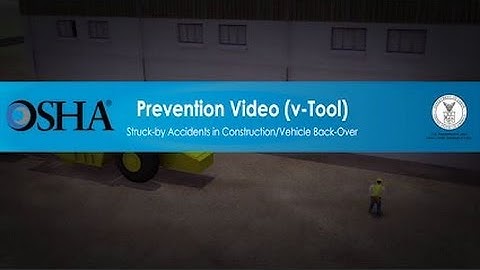 Struck-by Accidents in Construction/Vehicle Back-Over