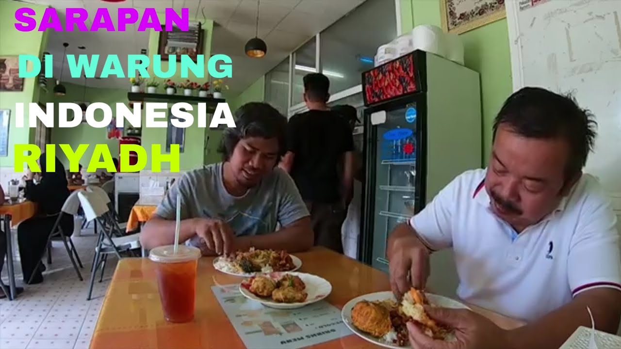 BERBURU KULINER RUMAH MAKAN INDONESIA RINDU ALAM ll DI RIYADH ARAB SAUDI