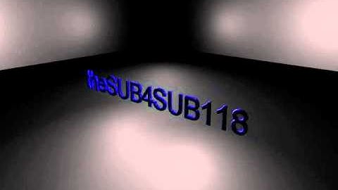 theSUB4SUB118 3D Intro Created By: XxiiENerGyxX / Sub 4 FREE 3D Intros!