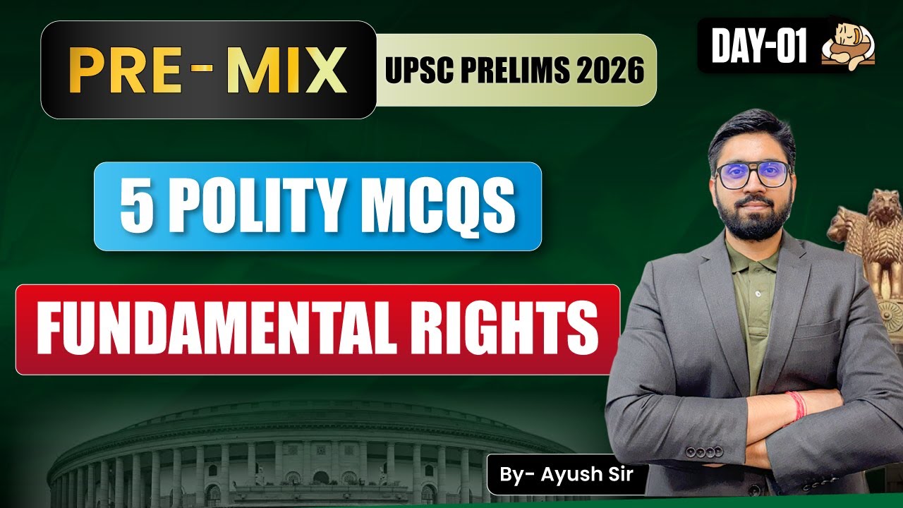 UPSC Prelims 2026 Polity PRE-MIX | Master Fundamental Rights MCQs | Solve MCQs Daily