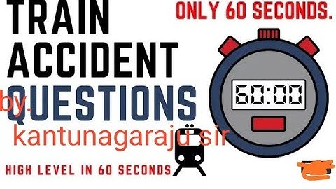 Train double accident problem amazing logic by Nagaraju sir