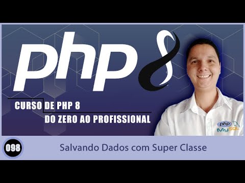 Curso de PHP 8   Aula 098   Salvando Dados com Super Classe