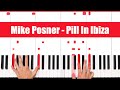 Pill In Ibiza Mike Posner Piano Tutorial - EASY