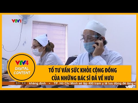 #1 Tổ tư vấn sức khỏe cộng đồng mùa dịch của những bác sĩ đã về hưu | VTV4 Mới Nhất