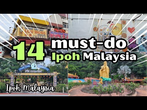 2023 Best 14 Must-Do in Ipoh 怡保 Malaysia 🤩🥰