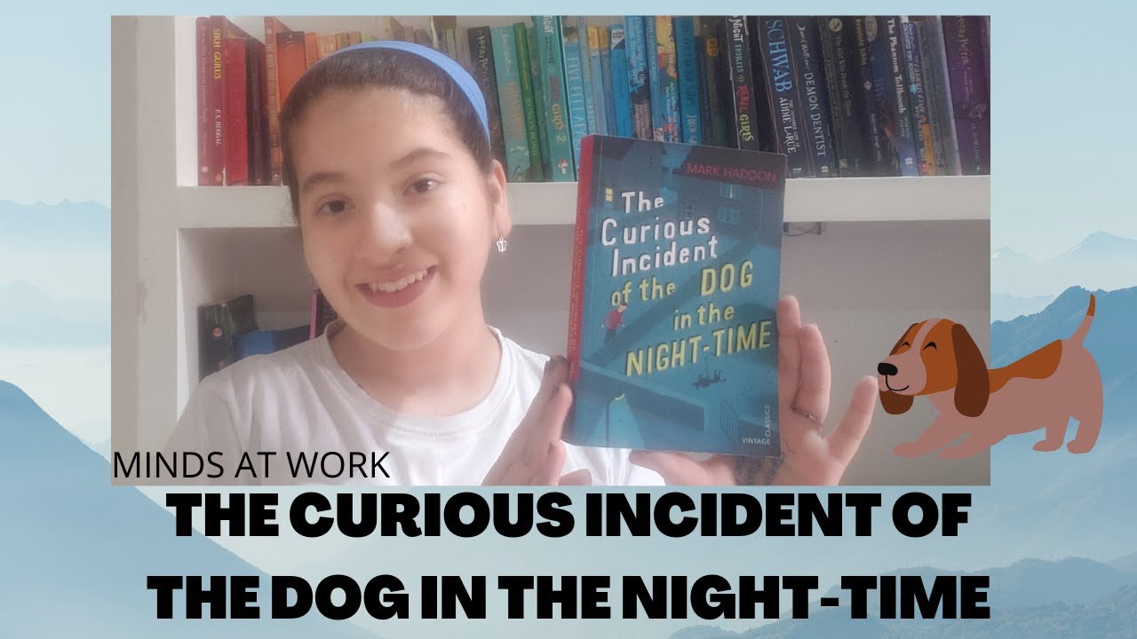 The Curious Incident of the Dog in the Night-time | Book review | Minds