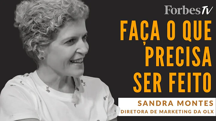 Sandra Montes: "Faa o que precisa ser feito"