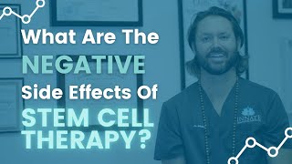 Stem Cell Therapy Negative Side Effects