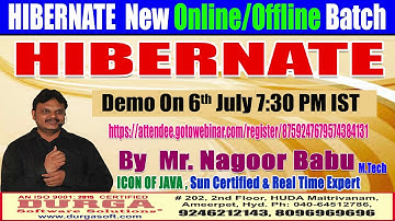 Hibernate Online Training On 6th July 7:30PM IST by Nagoor Babu