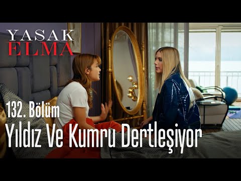 Yıldız ve Kumru dertleşiyor - Yasak Elma 132. Bölüm