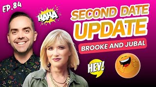 Brooke and Jubal Second Date Update | Ep.84