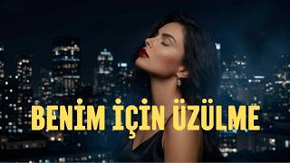Benim İçin Üzülme - Sozeya (Cover)
