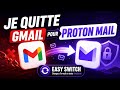Passer de Gmail à Proton Mail avec Easy Switch