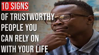 10 Signs of Trustworthy People You Can Rely on With Your Life