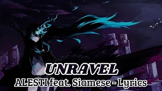 Download Lagu ALESTI - Unravel feat. Siamese (Lyrics) MP3
