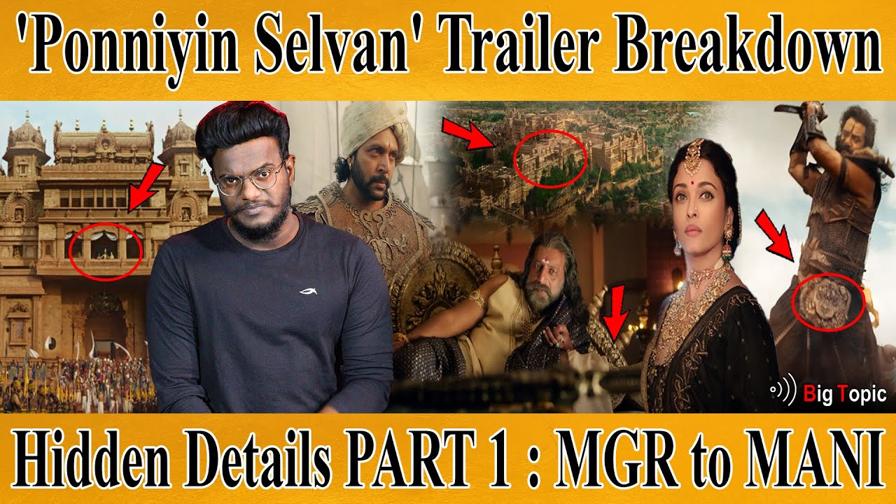 🔴 Ponniyin Selvan Trailer | Hidden Details : PART 1 | Breakdown of Chola | #PS1 | Mani Ratnam | ARR