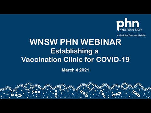 WNSW PHN Webinar: Establishing a Vaccination Clinic for COVID-19