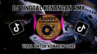 DJ TINGGAL KENANGAN REMIX FULL BASS