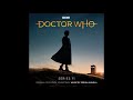 Doctor Who Series 11 Disc 2 - 01 - Thirteen (feat. Hollie Buhagiar)