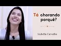 TÁ CHORANDO PORQUE? (COVER)- IZABELLA CARVALHO