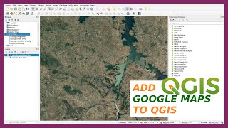Add Google Maps &amp; Satellite Layers in QGIS