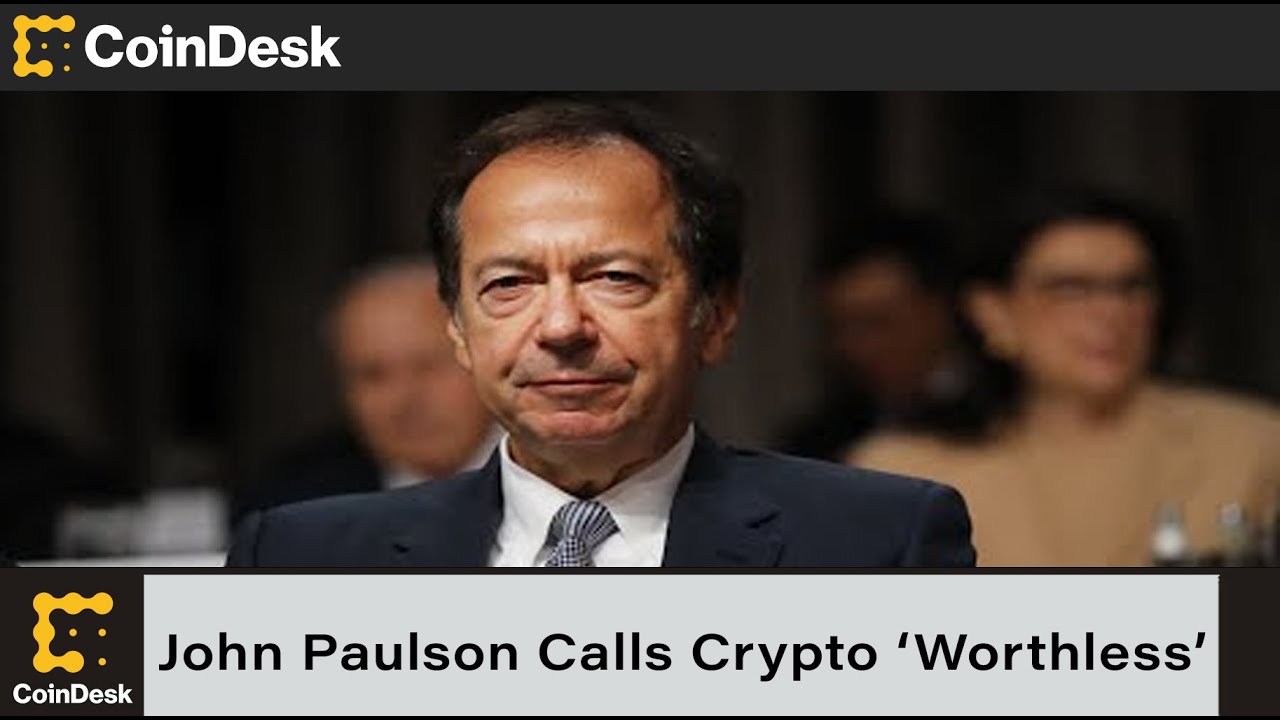 Billionaire John Paulson Calls Cryptocurrencies ‘Worthless’ But Says He  Won’t Short Them