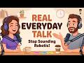 Everyday English Conversation | Slow English Practice | English Podcast