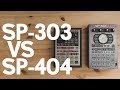 SP-303 vs SP-404SX //  Can You Hear The Difference?