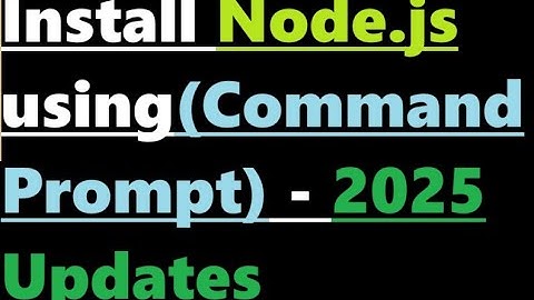 How to install node js using cmd