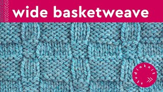 Wide Basket Weave Stitch Knitting Pattern for Beginners