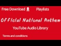 Official National Anthem YouTube Audio Library 
