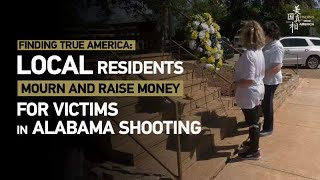 Finding True America: Local residents mourn and raise money for victims in Alabama shooting
