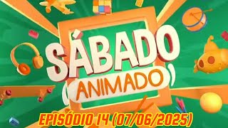 Sábado Animado Episódio 14 07062025 Feliz Dia Dos Namorados