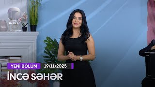 İncə Səhər - Ayan Babakişiyeva, Elçin İmanov, Ceyhun Qala, Vasif Məhərrəmli 19.11.2025